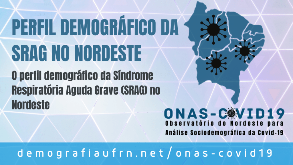 O perfil demográfico da Síndrome Respiratória Aguda Grave (SRAG) no&nbsp;Nordeste