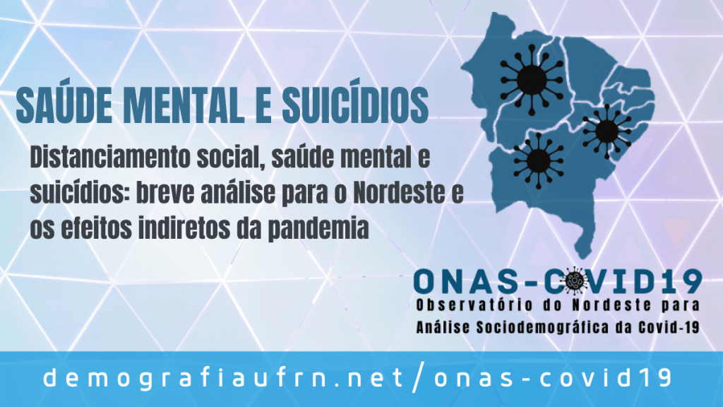 Distanciamento social, saúde mental e suicídios: breve análise para o Nordeste e os efeitos indiretos da&nbsp;pandemia