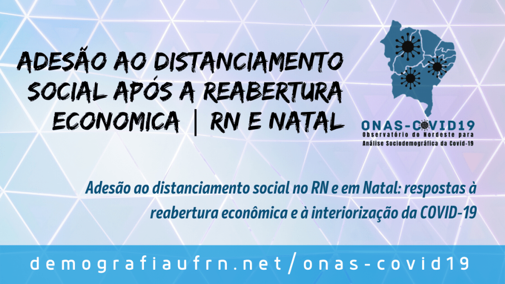 Adesão ao distanciamento social no RN e em Natal: respostas à reabertura econômica e à interiorização da&nbsp;COVID-19