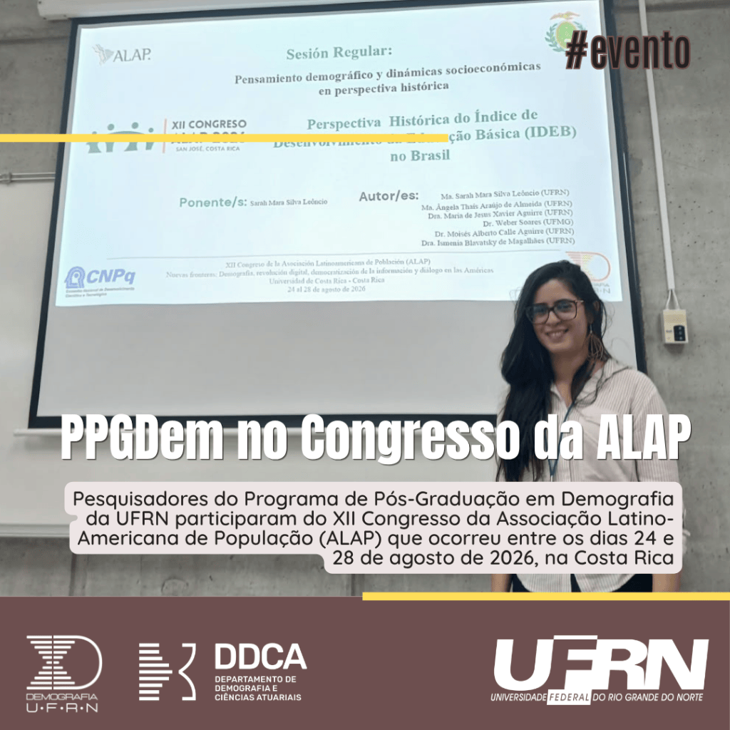 Demografia da UFRN marca presença no Congresso Latinoamericano de&nbsp;População