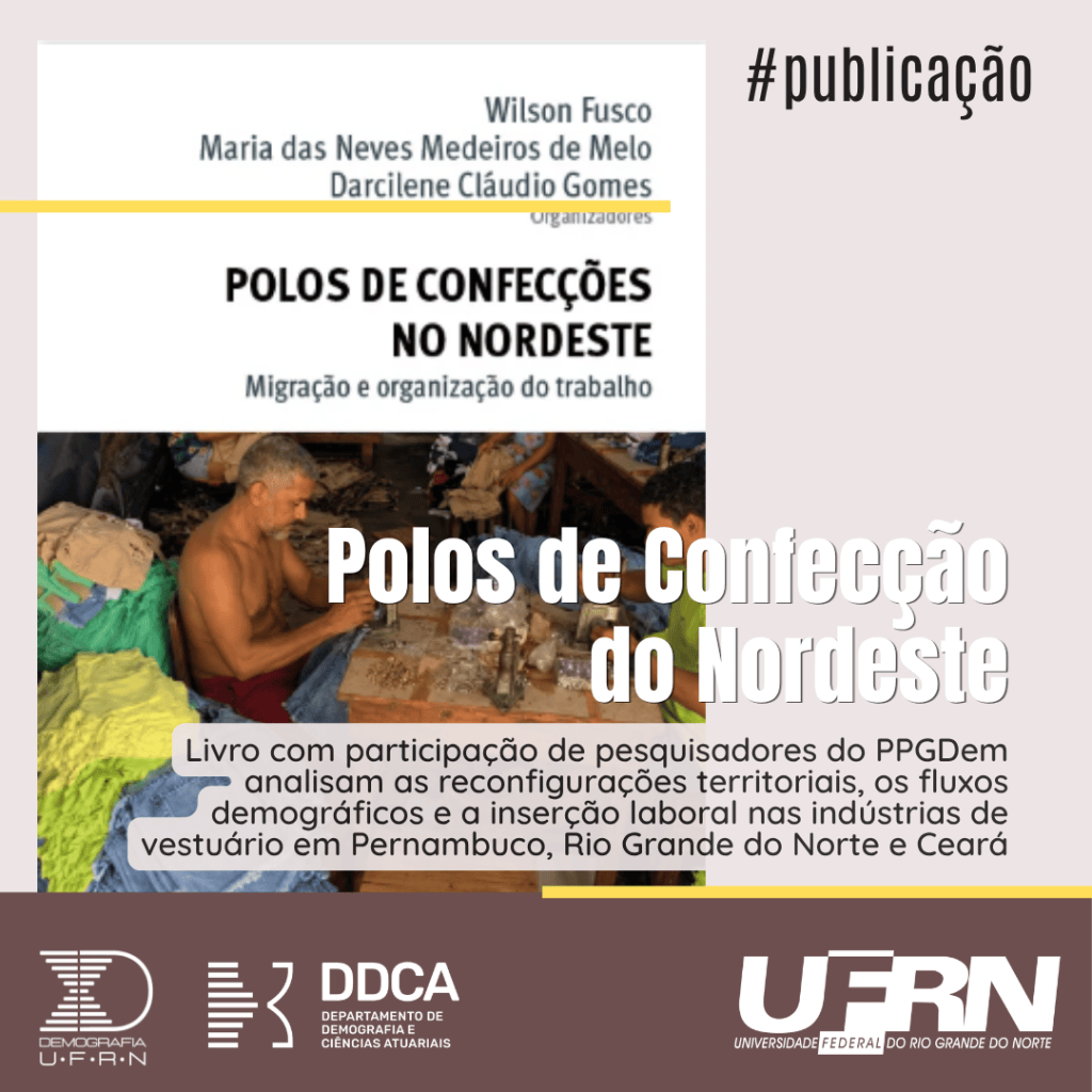 Dinâmicas Migratórias e o Trabalho Informal nos Polos de Confecção do&nbsp;Nordeste